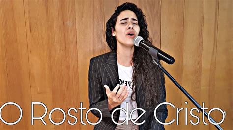 O Rosto De Cristo Sarah Farias Cover Danielle Souza Alves Youtube