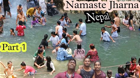 Tour Of Nepal Namaste Jharna Part 1 Nepal Namastejharna Nepaltour