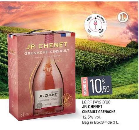 Promo I G P Pays D Oc Jp Chenet Cinsault Grenache Chez E Leclerc