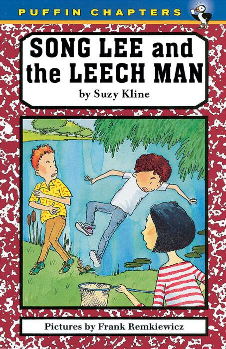 Song Lee And The Leech Man By Suzy Kline Scholastic