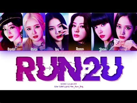 STAYC 스테이씨 RUN2U Color Coded Lyrics Han Rom Eng YouTube