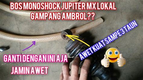 TRIK CARA MENGGANTI BOSH MONOSHOCK JUPITER MX DENGAN INI DIJAMIN 100