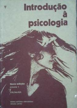 Livro Introdução À Psicologia Vol 1 Maria Antonia Abrunhosa