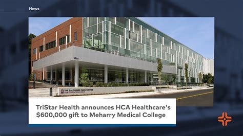 Tristar Health Announces Hca Healthcares 600000 T To Meharry