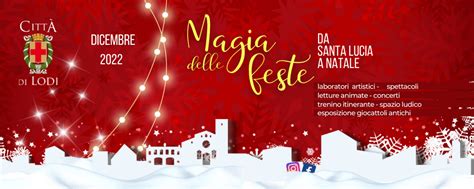 Magia Delle Feste Da Santa Lucia A Natale Comune Di Lodi