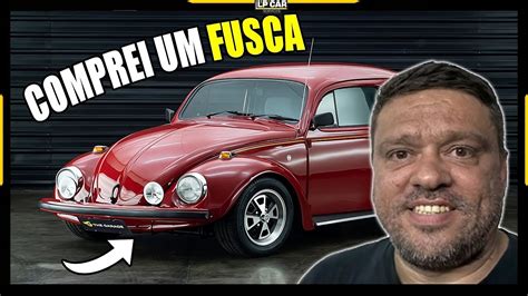 Comprei Um Fusca E Vou Deixa Lo O Mais Top Do Brasil YouTube