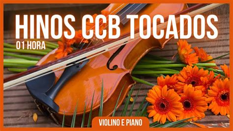 Hinos Ccb Tocados No Violino Youtube