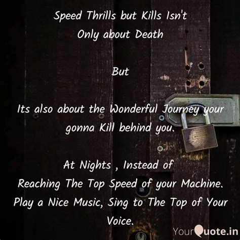 Speed Thrills But Kills I Quotes Writings By Sudeep Reddy