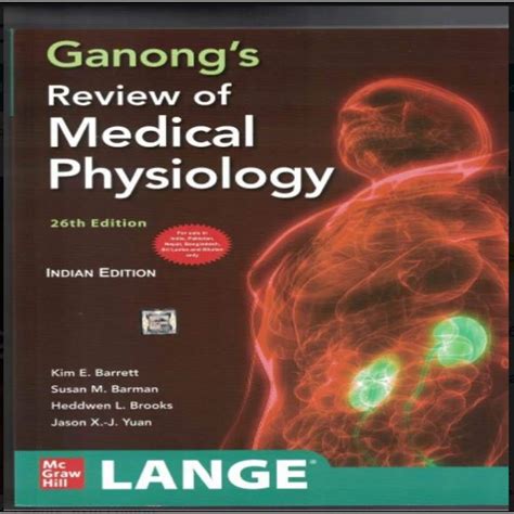 Ganong S Review Of Medical Physiology 26th Edition 2019 By Kim E