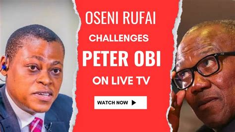 Oseni Rufai Challenges Peter Obi On Live Tv About His Economic