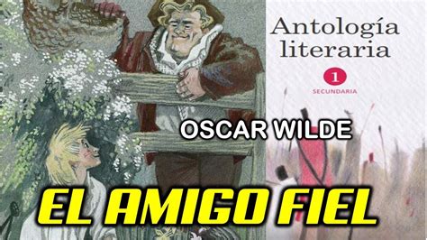 El Amigo Fiel De Oscar Wilde Antolog A Literaria Primero De