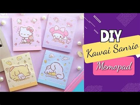 How To Make A Cute Sanrio Memopad Diy Sanrio Memopad Diy Sanrio