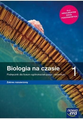 Biologia Na Czasie Zakres Rozszerzony Podr Cznik Dla Liceum I