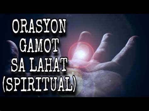 Orasyon Gamot Sa Lahat Spiritual At Pisikal Maestro Ozi Youtube