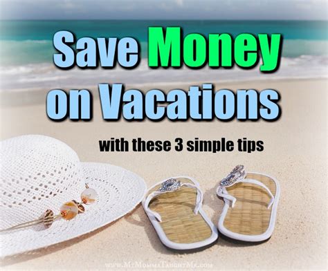 How To Save Money On Vacations My Momma Taught Me