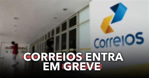 Correios Entram Em Greve Na V Spera De Black Friday Sem Previs O Para