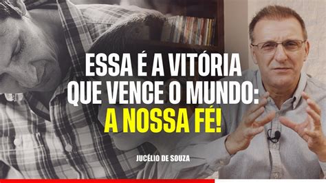 Essa é a vitória que vence o mundo A NOSSA FÉ YouTube