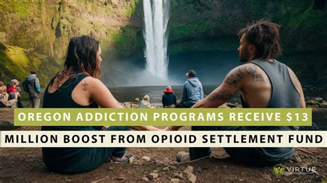 Oregon Addiction Programs Receive 13 Million Boost From Opioid