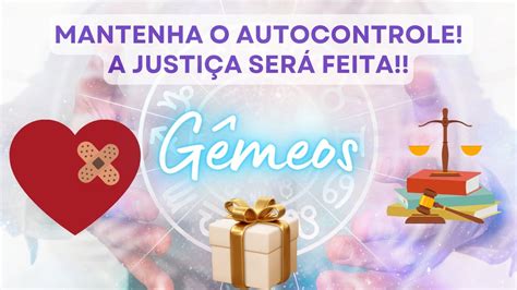 GÊmeos ♊️ Mantenha O Autocontrole A JustiÇa SerÁ Feita 💔 ️‍🩹 ⚖️ 🎁 Youtube