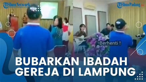 Pembubaran Ibadah Gereja Di Bandar Lampung Ketua Rt Ingatkan Soal