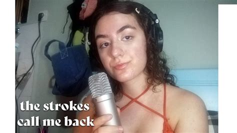 Call Me Back By The Strokes Cover Youtube