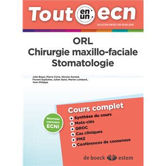 Orl Chirurgie Maxillo Faciale Stomatologie Tout En Un Ecn Broch