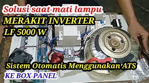 Cara Merakit Inverter 5000 Watt Part 1 YouTube