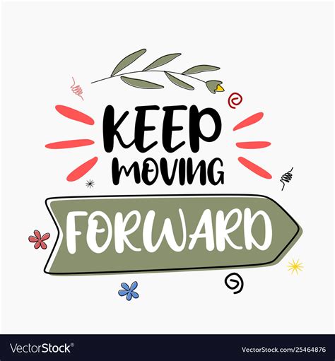 Keep Moving Forward