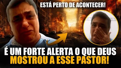 Veja Agora O Que Deus Acaba De Mostrar A Esse Pastor Um Grande