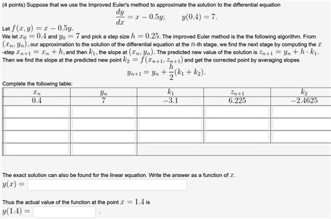 Solved Suppose That We Use The Improved Euler S Method To Approximate The Solution To The