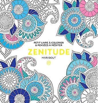 Le Petit Livre De Coloriage Z Nitude Marabout Amazon Fr Livres