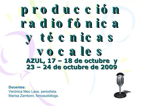 Taller De Producción Radiofónica Y Técnicas Vocales Clase3 Ppt