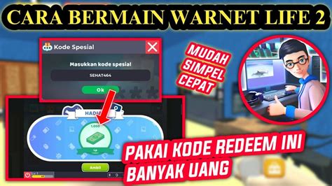 Tutorial Cara Main Warnet Life Code Redeem Warnet Life Terbaru