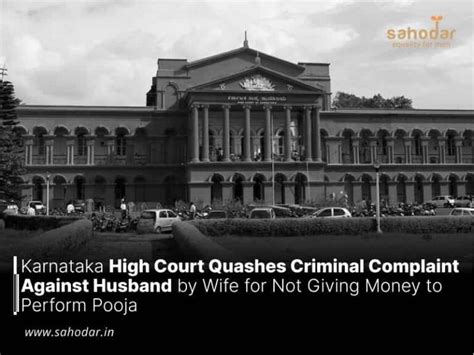 Karnataka High Court Quashes Criminal Complaint Against Husband By Wife