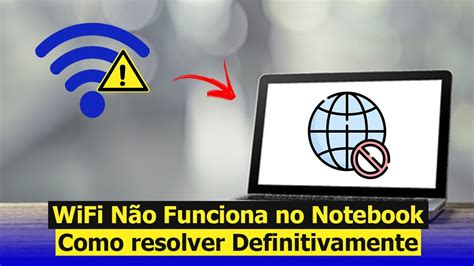 WiFi Não Funciona no Notebook Como Resolver Solução YouTube