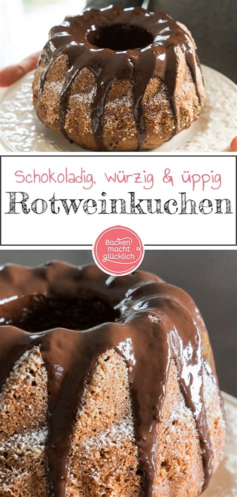 Rotwein Gugelhupf mit Schokolade Backen macht glücklich