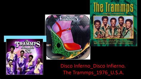 The Trammps Disco Inferno Extended 1976 EUA YouTube