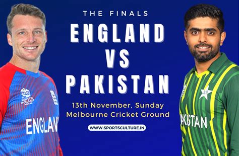 England Vs Pakistan T20 World Cup 2022 Final Sports Culture