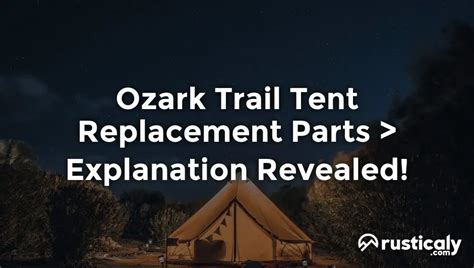 Ozark Trail Tent Replacement Parts Explained For Beginners