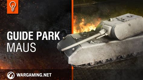 World Of Tanks Guide Park Maus Youtube