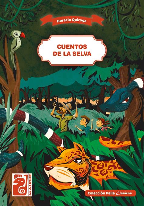 Cuentos De La Selva By Horacio Quiroga Book Read Online