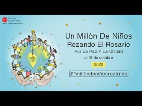 Un Mill N De Ni Os Rezando El Rosario Por La Paz Y La Unidad