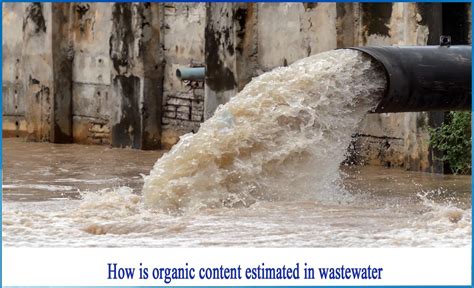 How Is Organic Content Estimated In Wastewater