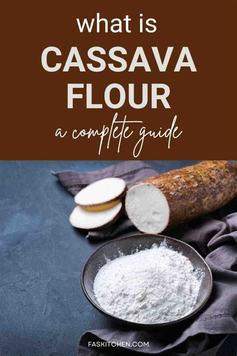 Cassava Flour 101 Nutrition Benefits How To Make Buy Store Cassava Flour A Complete