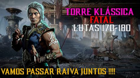 MK MOBILE TORRE KLÁSSICA FATAL LUTAS 170 180 VAMOS PASSAR RAIVA