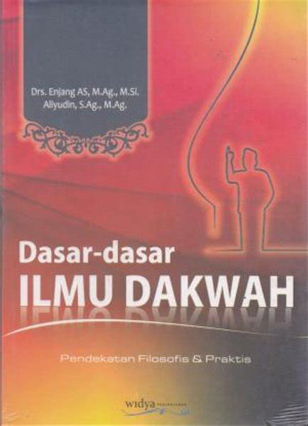 Jual Ebook Dasar Dasar Ilmu Dakwah Pendekatan Filosofis Dan Praktis