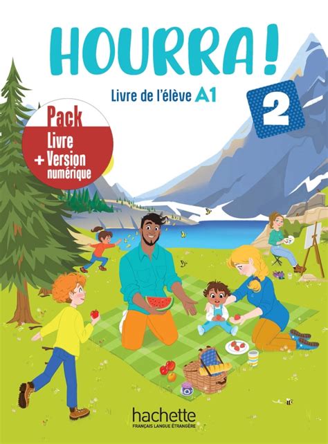 Hourra Pack Livre De L L Ve Version Num Rique A Hachette Fle