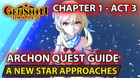 Genshin Impact How To Complete Archon Quest A New Star Approaches