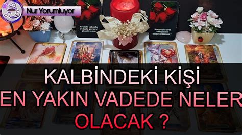 Kalb Ndek K Yle En Yakin Vadede Sen Neler Bekl Yor Ke Fet Tarot