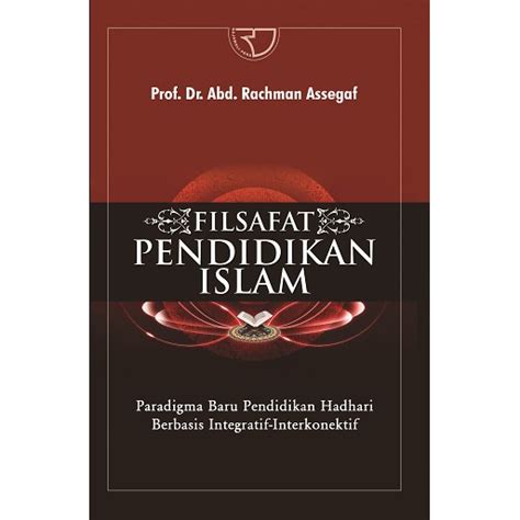 Jual RajaGrafindo Persada Filsafat Pendidikan Islam Original Shopee